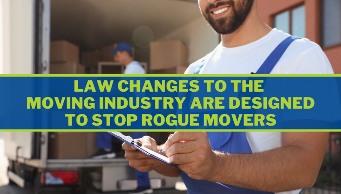Law Changes to the Moving Industry are Designed to Stop Rogue Movers